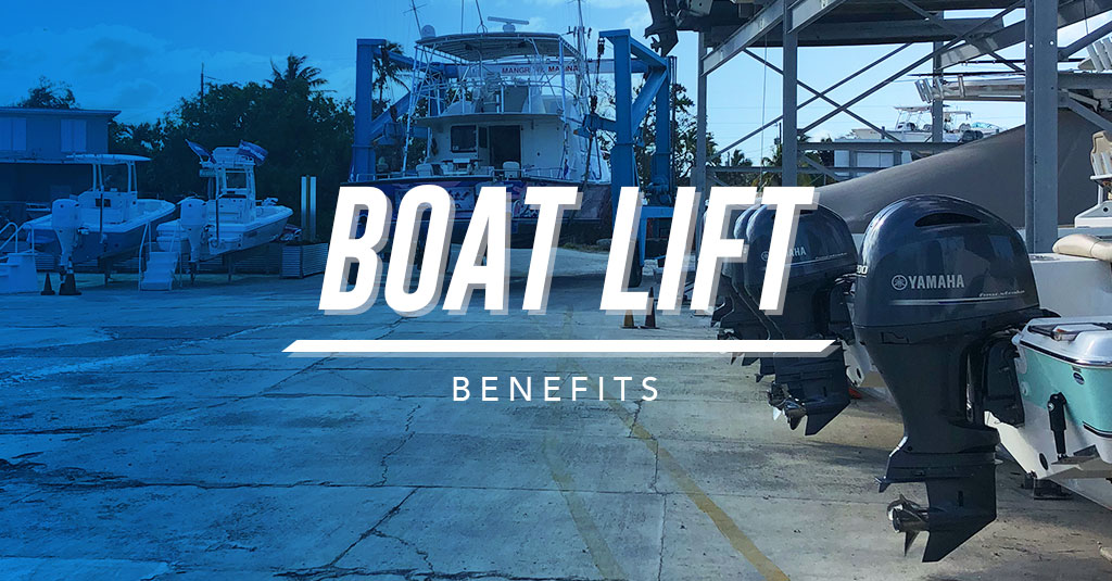 Boat Lift Benefits