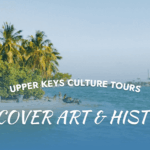 Experience Upper Keys culture tours exploring art, history, museums, and heritage near Mangrove Marina.