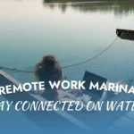 Discover how Mangrove Marina supports remote work marina with reliable Wi-Fi, liveaboard workspace setups, and modern marina technology for the perfect work-from-water lifestyle.